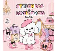 Stylish Dog in Lovely Places: Simple and Cute Coloring Book