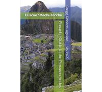 Stylish Guide to the Peruvian Andes: Panache Cusco and Machu Picchu (Panache Travel Guides with Pictures)