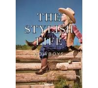 The Stylish Life: Cowboys – teNeues