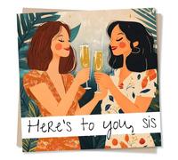 Stylish Well Done Congratulations Card For Loved One - Celebration, Champagne, Cheers - Here's To You Sis - For Sister, Sibling, Bestie, Friend, Woman, Girl