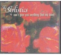 Stylistics - CAN'T GIVE YOU ANYTHING CD UK MERCURY 1992