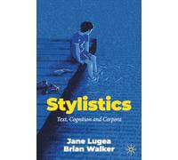 Stylistics – Text, Cognition and Corpora
