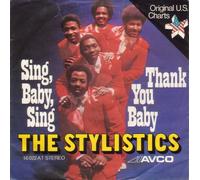 Stylistics, The - Sing Baby Sing / Thank You Baby - Avco Records - 16 022 AT
