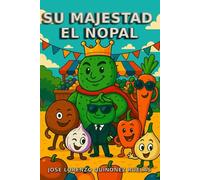 Su majestad el nopal: La rebelión vegetariana