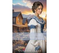 Su Malentendido por Correo (Las Novias de Lone Hollow)