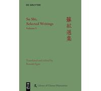Su Shi, Selected Writings: Volume I (Library of Chinese Humanities)