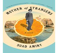 Suad Amiry Mother of Strangers Paperback Book Suad Amiry Multicolor
