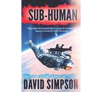 Sub-Human: 1 (Post-Human Series)