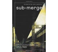 Sub-merge: Living Deep in a Shallow World