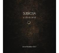 Sub Rosa - Subdued. Live At Roadburn [VINYL]