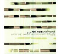 Sub Rosa V Shi Ra Nui - Sub Rosa V Shi Ra Nui [VINYL]