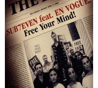 Sub7even Feat. En Vogue - Free your mind (feat. En Vogue)