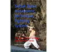 Subak Basic movement, technique, fighting system: The martial art of killing a cow with bare hands (Traditional martial arts Subak)