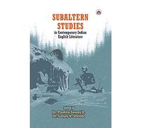Subaltern Studies In Contemporary Indian English Literature