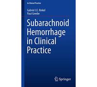 Subarachnoid Hemorrhage in Clinical Practice