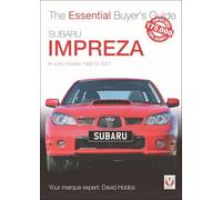 Subaru Impreza: The Essential Buyer’s Guide