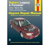 Subaru Legacy 2000 Thru 2009 & Forester 2000 Thru 2008 Haynes Repair Manual: Legacy 2000 Thru 2009 - Forester 2000 Thru 2008 - Includes Legacy Outback and Baja
