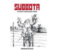 Subbota - My Twenty Years in Soviet Prison