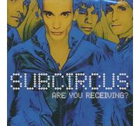 Subcircus - Are You Receiving