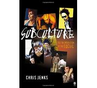 Subculture: The Fragmentation of the Social