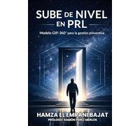 SUBE DE NIVEL EN PRL: Modelo GIP-360° para la gestión preventiva