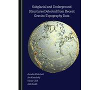 Subglacial and Underground Structures Detected from Recent Gravito-Topography Data