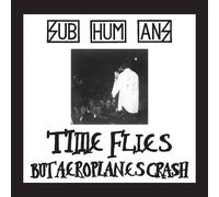 Subhumans Time Flies But Aeroplanes Crash/Rats (Vinyl) (US IMPORT)