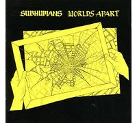 Subhumans - Worlds Apart
