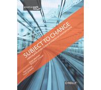 Subject To Change – Creating Great Products & Services for an Uncertain World
