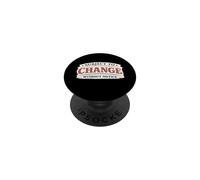 Subject To Change Without Notice Funny Joke PopSockets Adhesive PopGrip