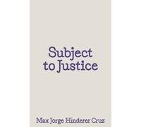Subject to Justice