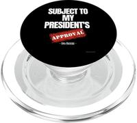 Subject to My President's Approval v2 PopSockets PopGrip for MagSafe