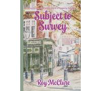 Subject to Survey: A Humorous Diary of a Property Surveyor
