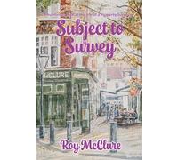 Subject to Survey: The humourous diary of a property surveyor