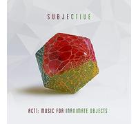 Act One - Music For Inanimate Objects [VINYL] Subjective