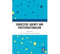 Subjective Agency and Poststructuralism