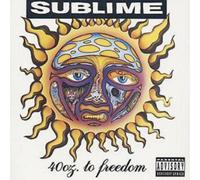 Sublime - 40 Oz. to Freedom