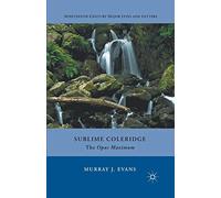 Sublime Coleridge – The Opus Maximum (Nineteenth-Century Major Lives and Letters) – Macmillan