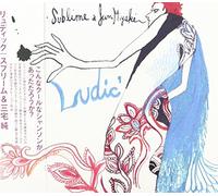 Sublime & Jun Miyake - Ludic