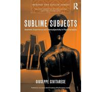 Sublime Subjects: Aesthetic Experience and Intersubjectivity in Psychoanalysis (The New Library of Psychoanalysis 'Beyond the Couch' Series)