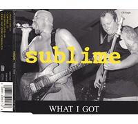 Sublime - What I Got