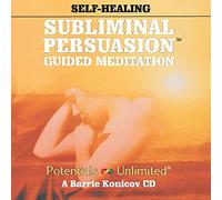 Subliminal Persuasion Self-Hypnosis: Self-Healing