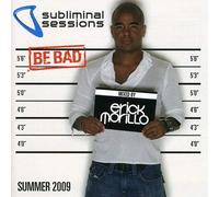 Subliminal Sessions Summer 2009; Erick Morillo - Subliminal Sessions Summer 2009; Erick Morillo