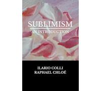 Sublimism: an Introduction
