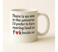 SUBLIX Funny Romantic Mug - “There is No One in The Universe I’d Rather Have Snoring Beside Me” Quote - 11oz Ceramic Coffee Cup - Valentine’s Day Gift for Boyfriend, Girlfriend, Husband or Wife