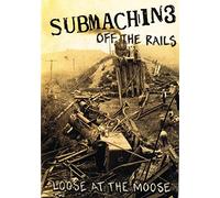 Submachine -Loose At The Moose [DVD]