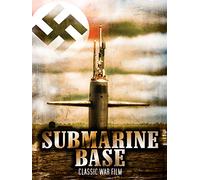 Submarine Base: Classic War Film