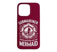Submariner Always Watching For The Mermaid Quote Submarine Case for iPhone 15 Pro Max
