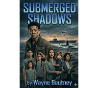 Submerged Shadows: An Alex Chen novel (Alex Chen - Undercover Operative)