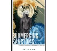 Submerging Sanctums: An Archaeological documentation of Rakhetara region in the Aur river Valley